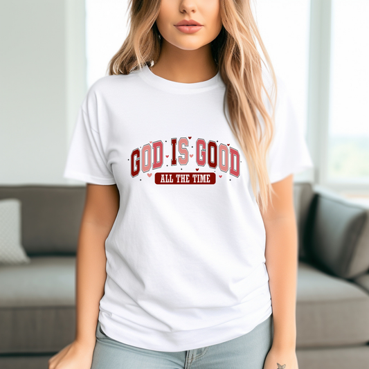 God Is Good All the Time T-Shirt